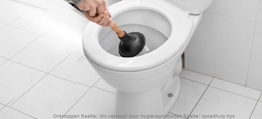 Wc verstopt door hygiëneproducten Raalte: spoedhulp tips